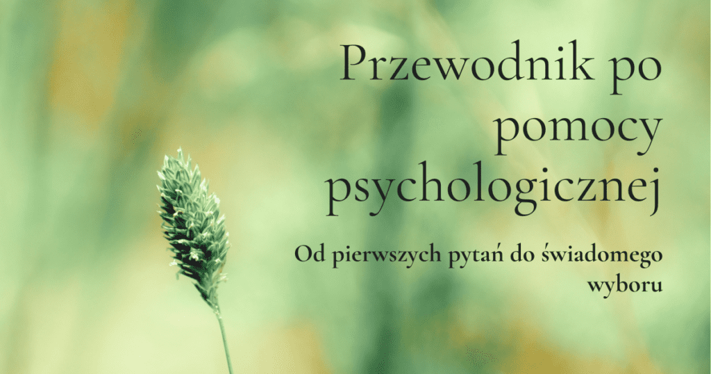 Delikatna, minimalistyczna grafika z tytułem ‘Przewodnik po pomocy psychologicznej’. Utrzymana w spokojnych, naturalnych kolorach, symbolizuje bezpieczną drogę i łagodne wprowadzenie do świata wsparcia